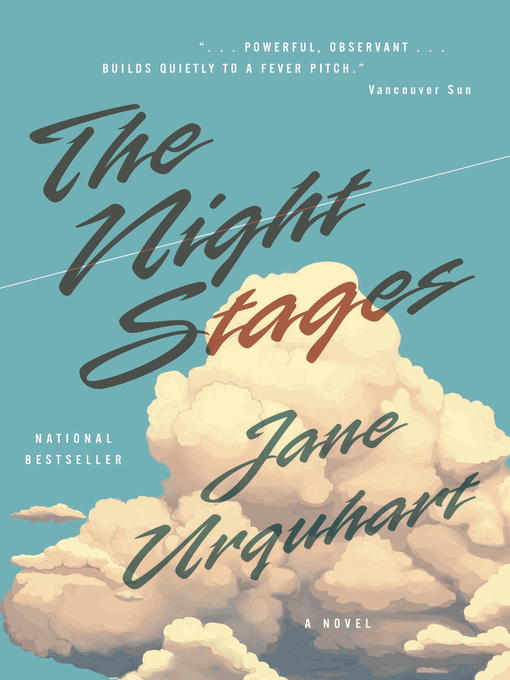 Title details for The Night Stages by Jane Urquhart - Available